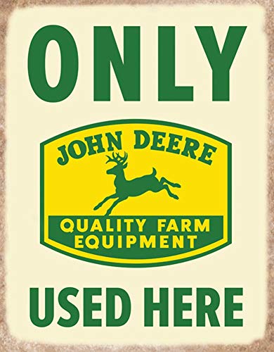 John Deere Only Deere Used Here Metal Sign